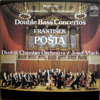 Giovanni Bottesini, Serge Koussevitzky, Anton Zimmermann, František Pošta, Dvořák Chamber Orchestra, Josef Vlach - Double Bass Concertos - LP