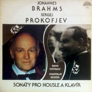 Johannes Brahms / Sergei Prokofiev - David Oistrach, Sviatoslav Richter - Sonáty Pro Housle A Klavír - LP