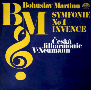 Bohuslav Martinů / The Czech Philharmonic Orchestra, Václav Neumann - Symfonie No1 / Invence - LP