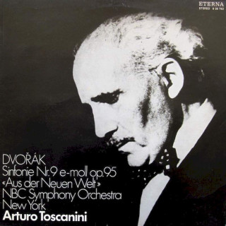 Antonín Dvořák, NBC Symphony Orchestra, Arturo Toscanini - Sinfonie Nr.9 E-moll Op. 95 «Aus Der Neuen Welt» - LP
