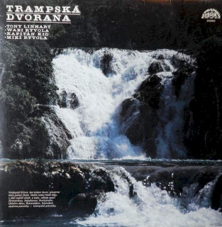 Antonín Linhart / Wabi Ryvola / Kapitán Kid / Miki Ryvola - Trampská Dvorana - LP