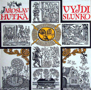 Jaroslav Hutka - Vyjdi Slunko - LP