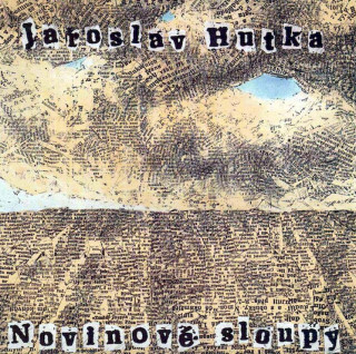 Jaroslav Hutka - Novinové Sloupy - LP