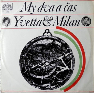 Yvetta Simonová & Milan Chladil - My Dva A Čas - LP