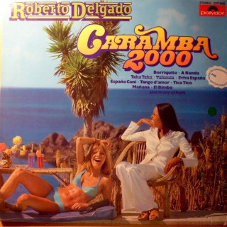 Roberto Delgado - Caramba 2000 - LP