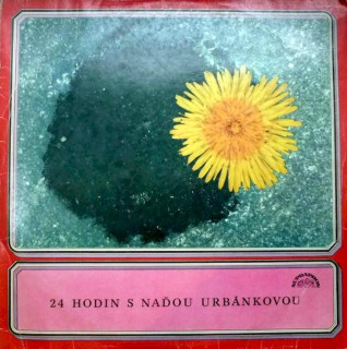 Naďa Urbánková - 24 Hodin S Naďou Urbánkovou - LP