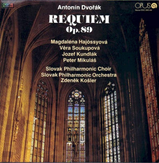 Antonín Dvořák / Magdaléna Hajóssyová, Věra Soukupová, Peter Mikuláš, Jozef Kundlák, Slovak Philharmonic Chorus, Slovak Philharmonic Orchestra, Zdeněk Košler - Requiem Op. 89 - LP