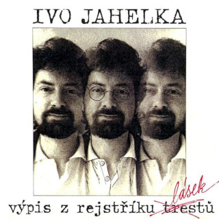 Ivo Jahelka - Výpis Z Rejstříku Lásek - LP