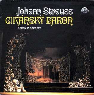 Johann Strauss Jr. - Cikánský Baron - Scény Z Operety - LP