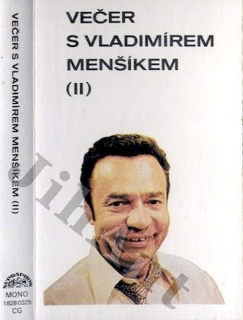 Vladimír Menšík - Večer S Vladimírem Menšíkem (II) - MC