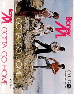 Boney M. - Gotta Go Home - MC