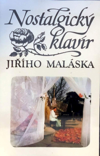 Jiří Malásek - Nostalgický Klavír Jiřího Maláska - MC