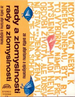 Jaroslava Adamová, Petr Kostka, František Němec - Rady A Zlomyslnosti Ze Světa Aforismu A Epigramu - MC