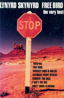 Lynyrd Skynyrd - Free Bird - The Very Best - MC