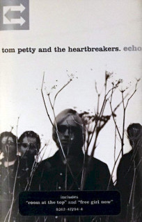 Tom Petty And The Heartbreakers - Echo - MC
