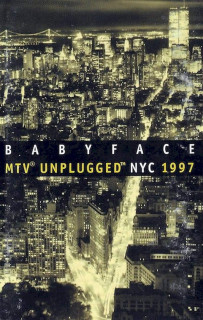 Babyface - MTV Unplugged NYC 1997 - MC