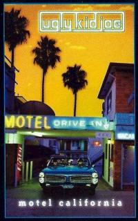 Ugly Kid Joe - Motel California - MC
