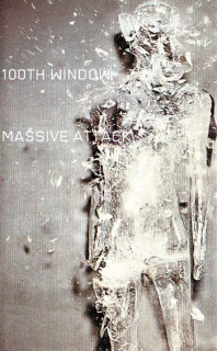 Massive Attack - 100th Window - MC