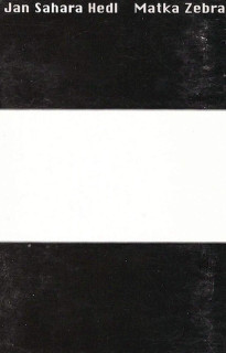 Jan Hedl - Matka Zebra - MC