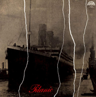 Bohuslav Ondráček, Zdeněk Borovec, Juraj Herz - Titanic - LP / Vinyl