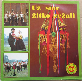Folklórna Skupina JRD Mier Cífer, Dychová Hudba Z Voderád - Už Sme Žitko Zežali - LP / Vinyl