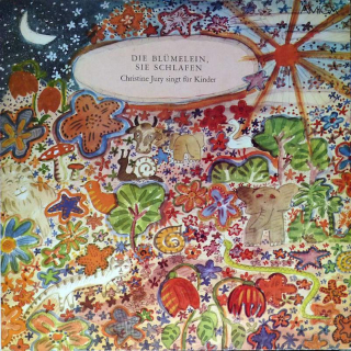 Christine Jury - Die Blümelein, Sie Schlafen - LP / Vinyl
