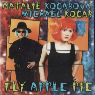 Natálie Kocábová, Michael Kocáb - Fly Apple Pie - CD