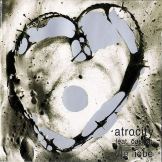 Atrocity feat. Das Ich - Die Liebe - CD