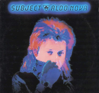 Aldo Nova - Subject.....Aldo Nova - LP / Vinyl