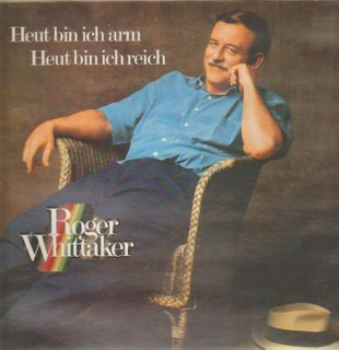 Roger Whittaker - Heut Bin Ich Arm - Heut Bin Ich Reich - LP / Vinyl