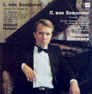 Mikhail Pletnev, Ludwig van Beethoven - Sonatas Nos. 26 and 23, Ten Variations On "La Stessa, La Stessissima" From A. Salieri's Opera "Falstaff, O Sia Tre Burle" - LP / Vinyl