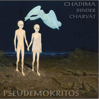 Mikoláš Chadima, Peter Binder, Alexej Charvát - Pseudemokritos - CD