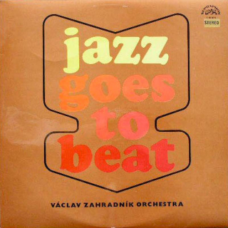 Václav Zahradník Orchestra - Jazz Goes To Beat - LP / Vinyl