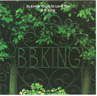 B.B. King - To Know You Is To Love You - CD