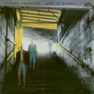 Slávek Janoušek - Kdo To Zavinil - LP / Vinyl