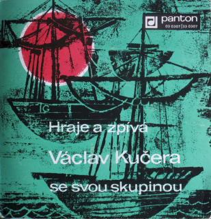 Kučerovci - Hraje A Zpívá Václav Kučera Se Svou Skupinou - SP / Vinyl