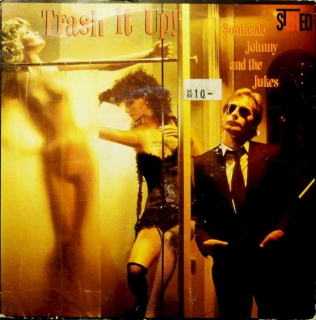 Southside Johnny & The Asbury Jukes - Trash It Up - LP / Vinyl