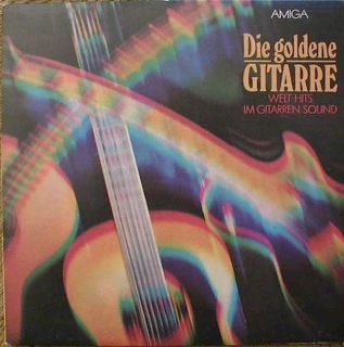 AMIGA Studio Orchester - Die Goldene Gitarre: Welt-Hits Im Gitarren-Sound - LP / Vinyl