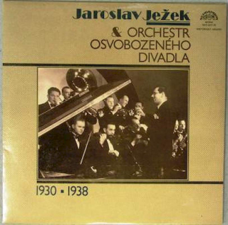 Jaroslav Ježek & Orchestr Osvobozeného Divadla - Jaroslav Ježek & Orchestr Osvobozeného Divadla (1930 ? 1938) - LP / Vinyl