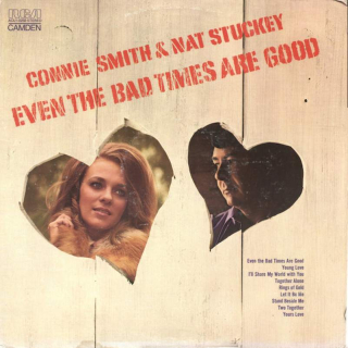 Connie Smith & Nat Stuckey - Even The Bad Times Are Good - LP / Vinyl