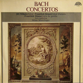Johann Sebastian Bach / Jiří Mihule, František Kimel, František Sláma, Ars Rediviva Ensemble, Milan Munclinger - Concertos - LP / Vinyl