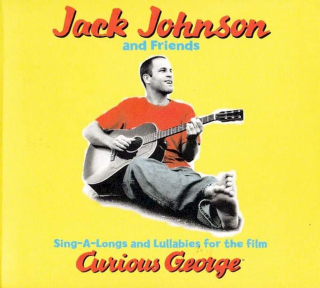 Jack Johnson And Friends Of Jack Johnson - Sing-A-Longs And Lullabies For The Film Curious George - CD