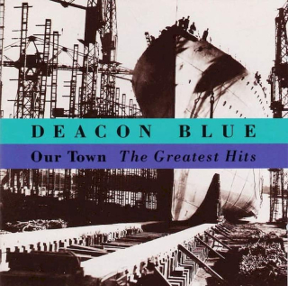 Deacon Blue - Our Town - The Greatest Hits - CD