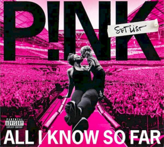 P!NK - All I Know So Far: Setlist - CD