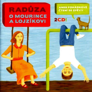 Radůza - O Mourince A Lojzíkovi - CD