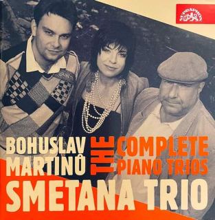 Bohuslav Martinů, Smetana Trio - The Complete Piano Trios - CD