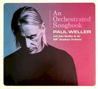 Paul Weller With Jules Buckley & BBC Symphony Orchestra - An Orchestrated Songbook - CD