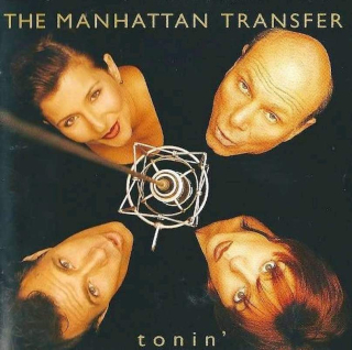 The Manhattan Transfer - Tonin' - CD