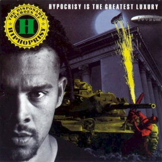 The Disposable Heroes Of Hiphoprisy - Hypocrisy Is The Greatest Luxury - CD
