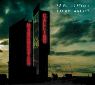 Paul Heaton + Jacqui Abbott - Manchester Calling - CD